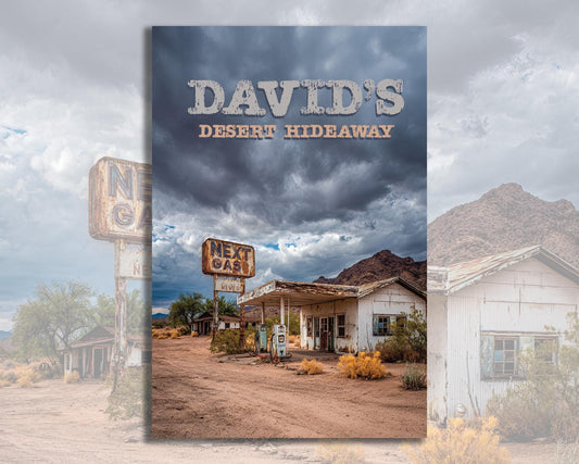 Personalized Desert Hideaway Sign. Old abandon desert gas station. Great gift for anyone who loves the desert